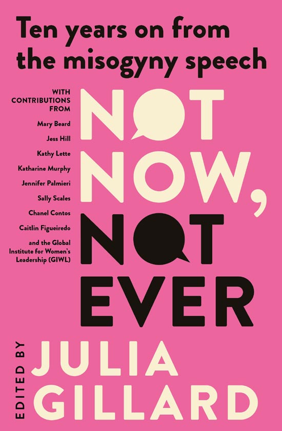 Not Now, Not Ever, edited by Julia Gillard, book cover